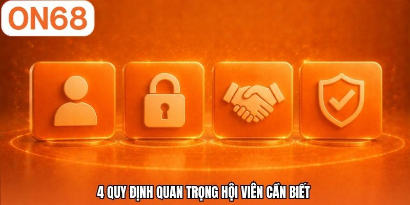 4 quy định quan trọng hội viên cần biết 
