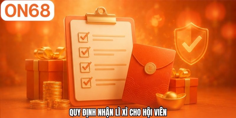 Quy định nhận lì xì cho hội viên 